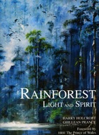 Rainforest: Light and Spirit Holcroft Harry
