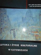 Sztuka i życie kulturalne w Katowicach -