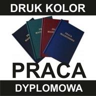 PRACA Dyplomowa Magisterska Licencjacka Inżynierska DRUK KOLOR + OPRAWA