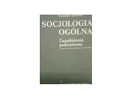 Socjologia ogólna - Stanisław Kosiński