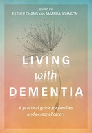 Living With Dementia: A practical guide for