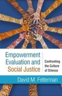 Empowerment Evaluation and Social Justice: