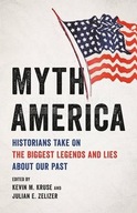 Myth America: Historians Take On the Biggest
