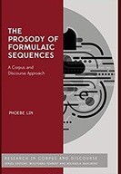 The Prosody of Formulaic Sequences : A Corpus and