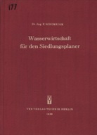 WASSERWIRTSCHAFT FUR DEN SIEDLUNGSPLANER - F. SCHIMRIGK