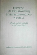 Początki marksistowskiej myśli ekonomicznej w Pols