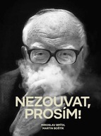 Nezouvat, prosím! Miroslav Brýdl;Martin Boštík