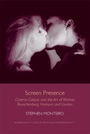 Screen Presence: Cinema Culture and the Art of