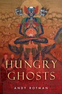 Hungry Ghosts Rotman Andy