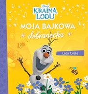 Moja bajkowa dobranocka. Disney. Kraina Lodu. Lato Olafa