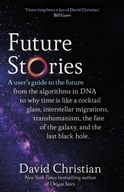 Future Stories: A user s guide to the future
