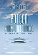 Potęga podświadomości JOSEPH MURPHY