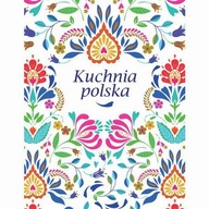 KUCHNIA POLSKA duża, twarda, piękne zdjęcia i 100 kultowych przepisów - KD