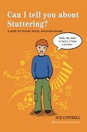 Can I tell you about Stuttering?: A guide for