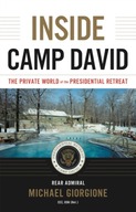 Inside Camp David: The Private World of the
