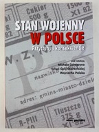 Stan wojenny w Polsce. Przyczyny i konsekwencje Praca zbiorowa