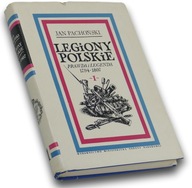 Jan Pachoński Legiony Polskie Prawda i Legenda 1794-1807 Tom.1