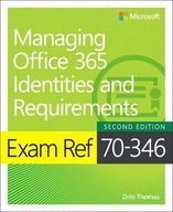 Exam Ref 70-346 Managing Office 365 Identities