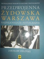 Przedwojenna żydowska Warszawa - Zieliński