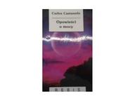 Opowieść o mocy - Carlos Castaneda
