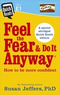 Feel the Fear and Do it Anyway Jeffers Susan