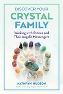 Discover Your Crystal Family: Working with Stones