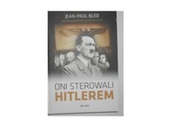Oni sterowali Hitlerem - Jean Paul Poled