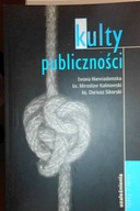 Kulty publiczności uzależnienia -