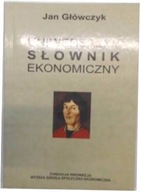 Uniwersalny słownik ekonomiczny - Jan Główczyk