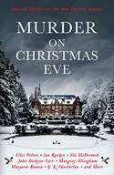 Murder On Christmas Eve: Classic Mysteries for