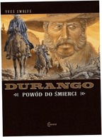 Powód do śmierci. Durango Tom 8