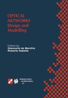 Optical Networks: Design and Modelling / IFIP TC6