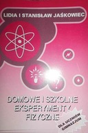 Domowe i szkolne eksperymenty fizyczne - Jaśkowiec