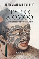 Typee & Omoo: Adventures In the South Pacific
