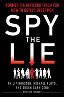 Spy the Lie: Former CIA Officers Teach You How to