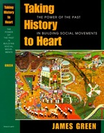 Taking History to Heart: The Power of the Past in