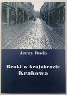 Bruki w krajobrazie Krakowa - Jerzy Duda