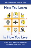 How You Learn Is How You Live: Using Nine Ways of