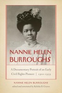 Nannie Helen Burroughs: A Documentary Portrait of