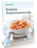 Thermomix książka KUCHNIA ŚRÓDZIEMNOMORSKA TM5 TM6