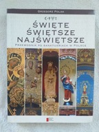 Święte Świętsze Najświętsze Przewodnik po sanktuar /QV2235