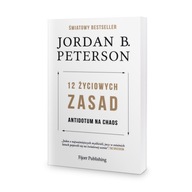 12 życiowych zasad - Jordan B. Peterson