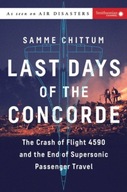 Last Days of the Concorde: The Crash of Flight