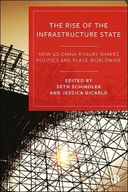 The Rise of the Infrastructure State: How
