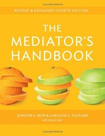 The Mediator s Handbook: Revised & Expanded