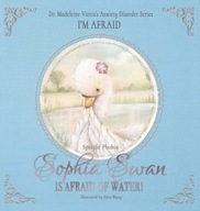 Sophia Swan Is Afraid of Water!: Dr. Madeleine