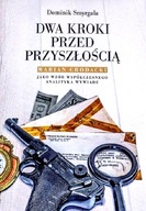 DWA KROKI PRZED PRZYSZŁOŚCIĄ