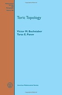Toric Topology Buchstaber Victor M. ,Panov Taras