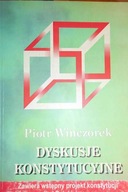 Dyskusje konstytucyjne - P. Winczorek