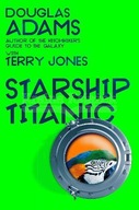 Douglas Adams s Starship Titanic Jones Terry